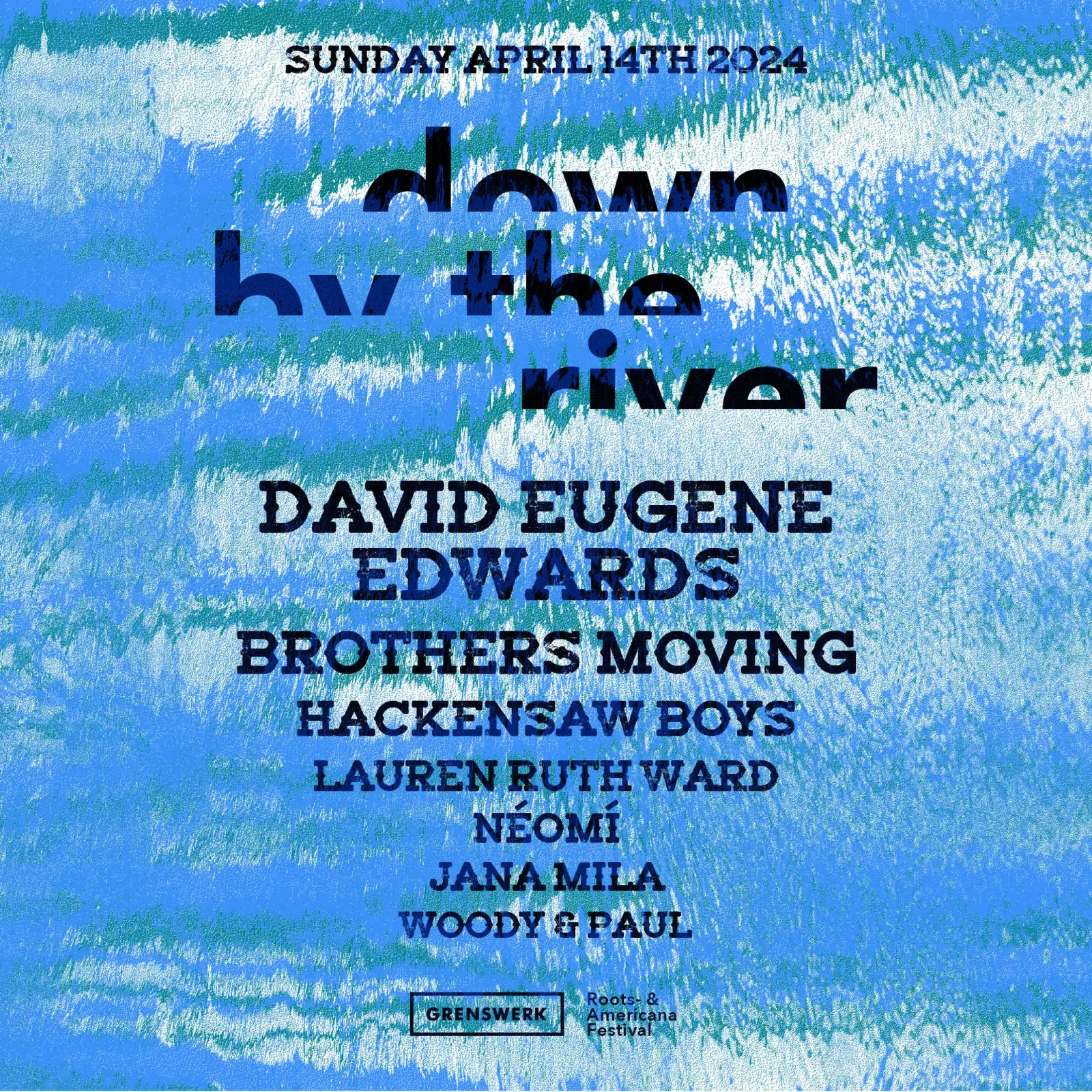 Line-up Down By The River is complete: Néomí, Jana Mila and Woody & Paul added