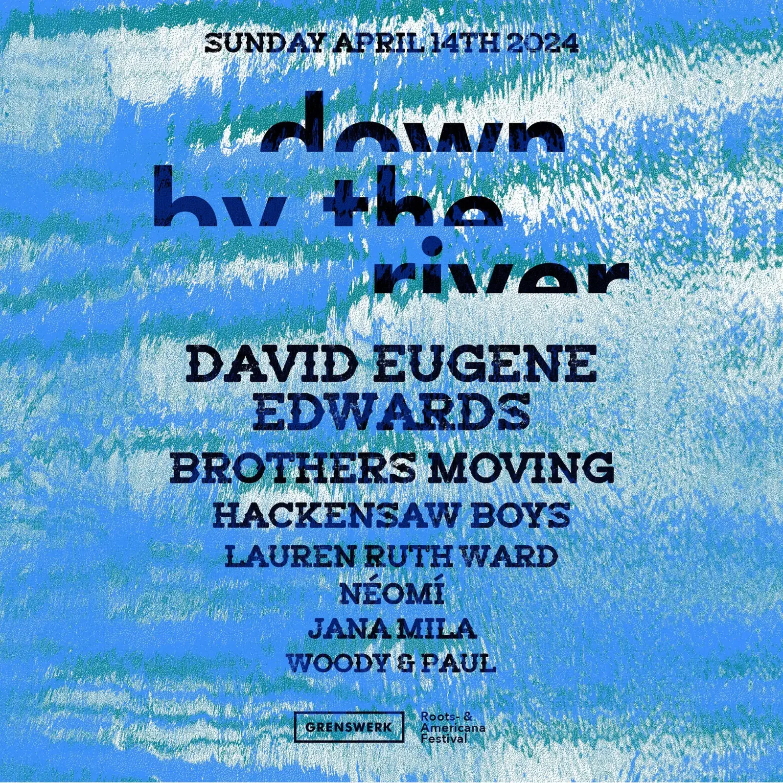 Down By The River feat. David Eugene Edwards, Hackensaw Boys, Lauren Ruth Ward and more coming up