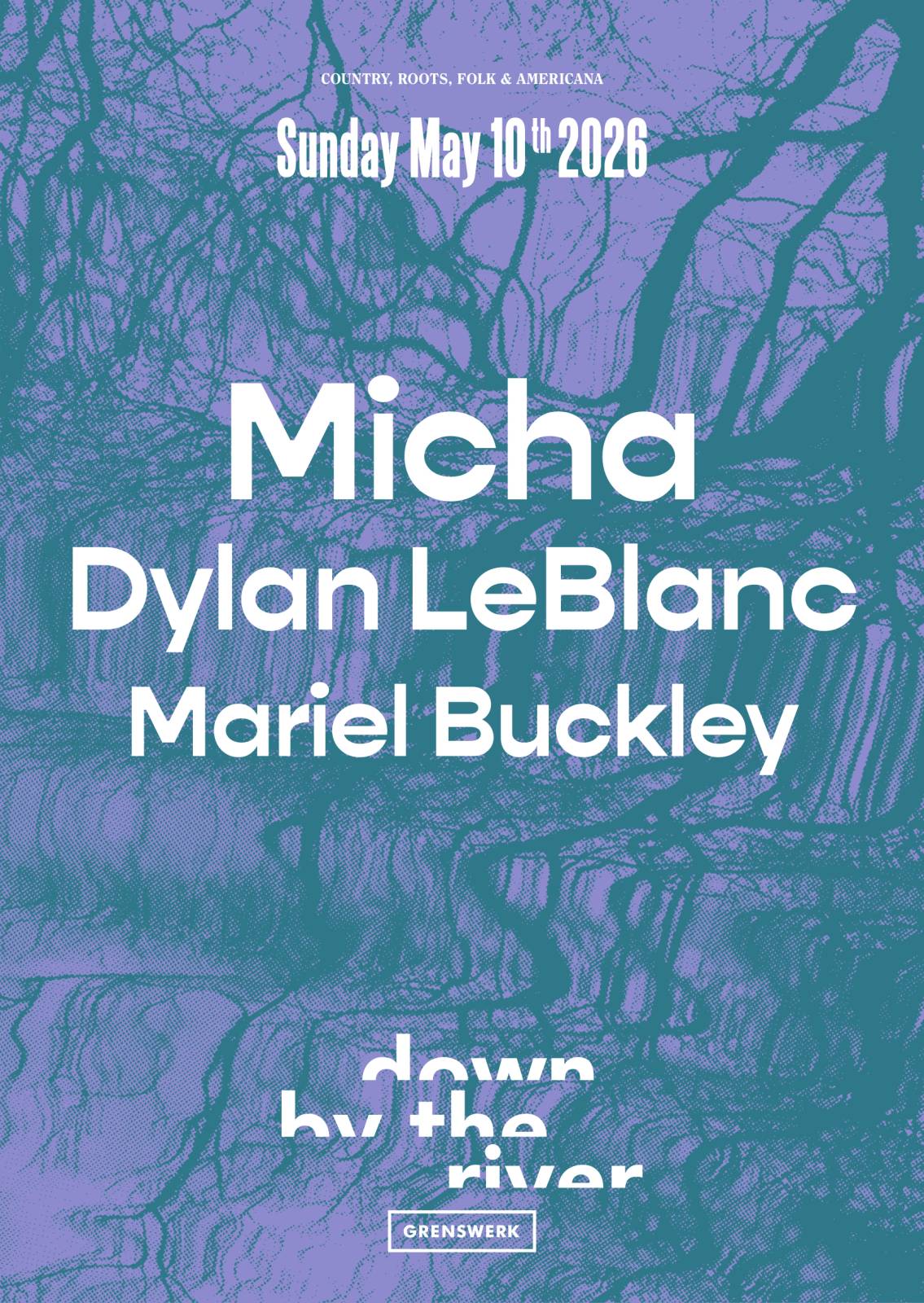 Down By The River: Micha, Dylan LeBlanc and Mariel Buckley